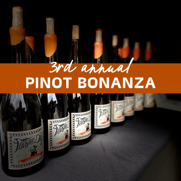 Pinot Bonanza
